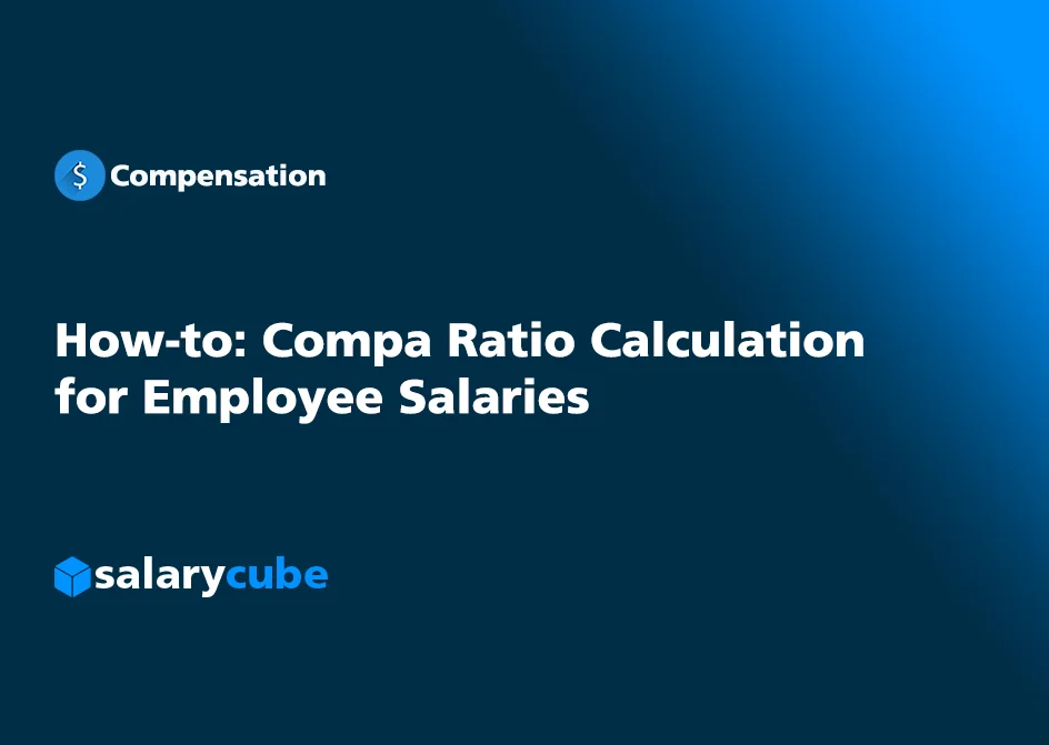How-to: Compa Ratio Calculation for Employee Salaries