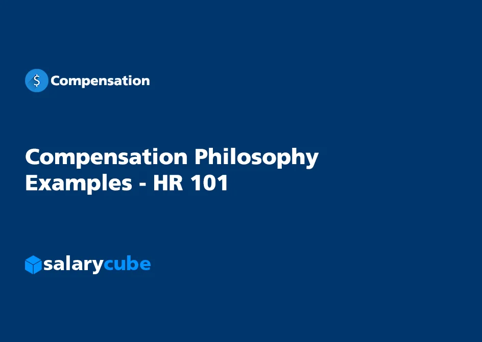 Compensation Philosophy Examples? HR 101