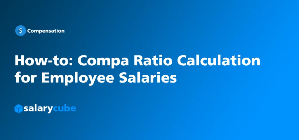 Learn the Compa Ration Calculation