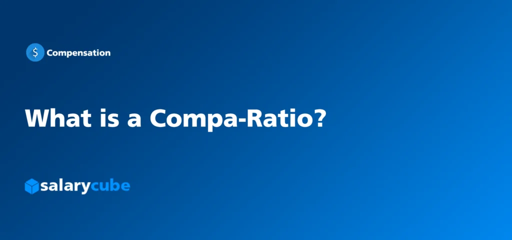 What is a Compa-Ratio?