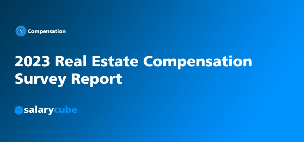2023 Real Estate Salary Survey Report