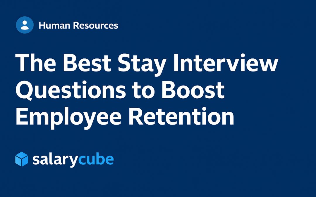 The Best Stay Interview Questions to Boost Employee Retention
